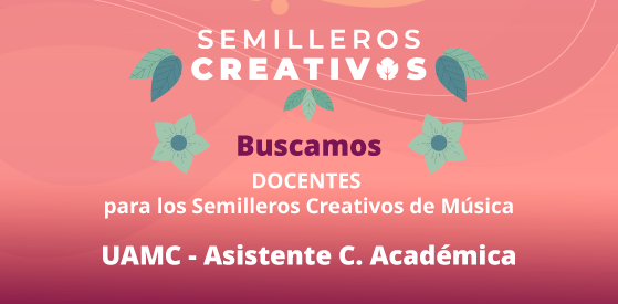 Entrada: Buscamos asistente de oficina (coordinación académica) - Unidad de Agrupaciones Musicales Comunitarias